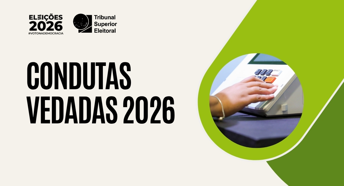 Legislação eleitoral: veja o que fica proibido durante o período de vedação da publicidade institucional